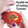 Health benefits of eating tomato